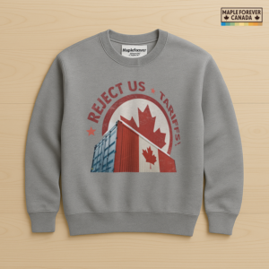 Reject US Tariffs Maple Leaf Container Graphic - Sweatshirt