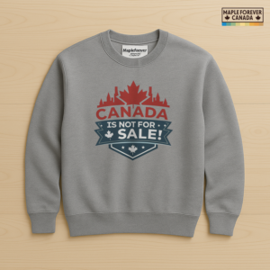Canada Not For Sale Maple Leaf Skyline Shield - Sweatshirt