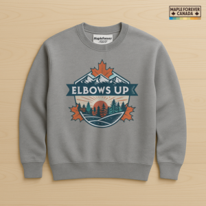 Elbows Up Sunrise Canadian Design - Sweatshirt