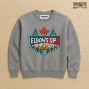 Elbows Up Canada Scenic Landscape Design - Sweatshirt