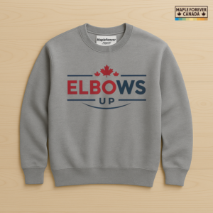 Elbows Up Canada Maple Leaf Slogan - Sweatshirt