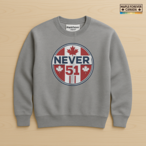 Never 51 - Canadian Flag Circle Design - Sweatshirt