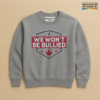 Won't Be Bullied Shield Maple Leaf - Sweatshirt