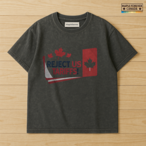 Reject US Tariffs Canada Maple Leaf Banner - T-Shirt