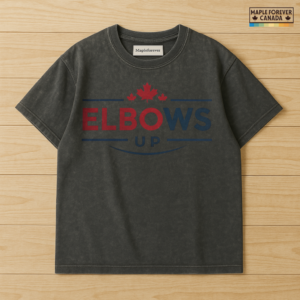 Elbows Up Canada Maple Leaf Slogan - T-Shirt