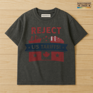 Reject US Tariffs - Canadian Trade Graphic - T-Shirt